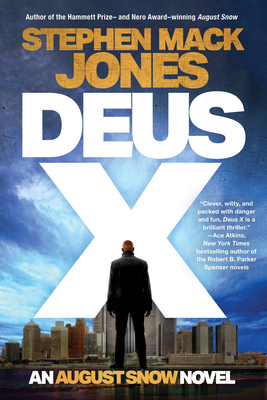 Deus X (An August Snow Novel #4) By Stephen Mack Jones Cover Image