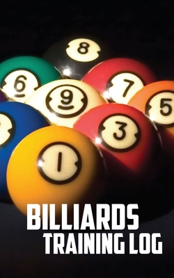 Billiards Training Log: Notebook of Pool Table Diagrams for practice and drills Cover Image