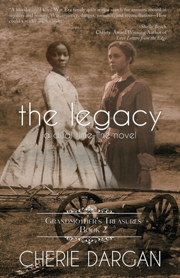 The Legacy By Cherie Dargan, Patricia Tiffany Morris (Illustrator) Cover Image