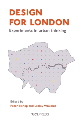 Design for London: Experiments in Urban Thinking Cover Image