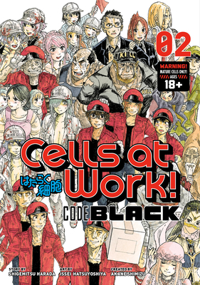 Cells at Work! CODE BLACK 2 By Shigemitsu Harada, Issey Hatsuyoshiya (Illustrator), Akane Shimizu (Created by) Cover Image