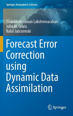 Forecast Error Correction Using Dynamic Data Assimilation (Springer Atmospheric Sciences)