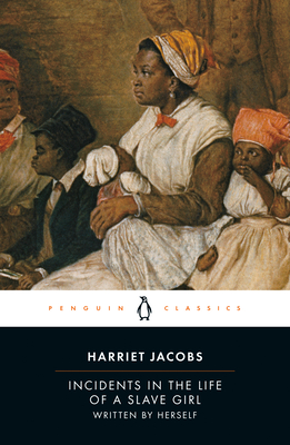 Incidents in the Life of a Slave Girl: Written by Herself Cover Image