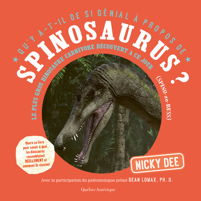 Qu'y A-T-Il de Si Génial À Propos de Spinosaurus? By Nicky Dee Cover Image
