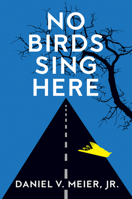 Cover for No Birds Sing Here