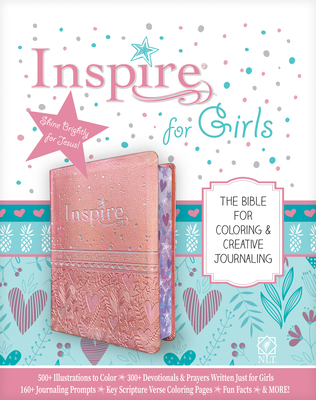 Inspire Bible for Girls NLT (Leatherlike, Pink): The Bible for Coloring & Creative Journaling By Tyndale (Created by), Carolyn Larsen (Notes by) Cover Image