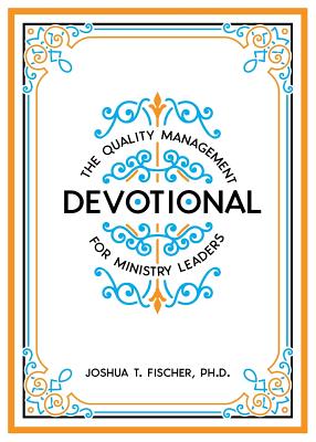 The Quality Management Devotional for Ministry Leaders Cover Image