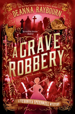 A Grave Robbery (A Veronica Speedwell Mystery #9) By Deanna Raybourn Cover Image