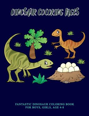 Dinosaur Coloring Books For Toddlers: A toddlers coloring books ( boys &  girls or any preschoolers ages