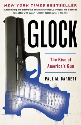 Glock: The Rise of America's Gun Cover Image