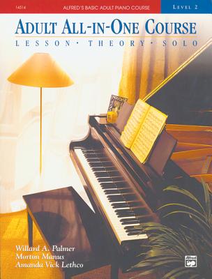 Alfred's Basic Adult All-In-One Course, Bk 2: Lesson * Theory * Solo By Willard Palmer, Morton Manus, Amanda Lethco Cover Image