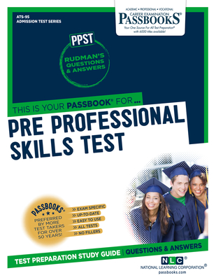 Pre Professional Skills Test (PPST) (ATS-95): Passbooks Study Guide (Admission Test Series (ATS) #95) By National Learning Corporation Cover Image