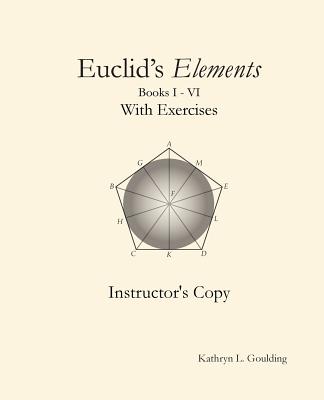 Euclid's Elements with Exercises Instructor's Copy Cover Image