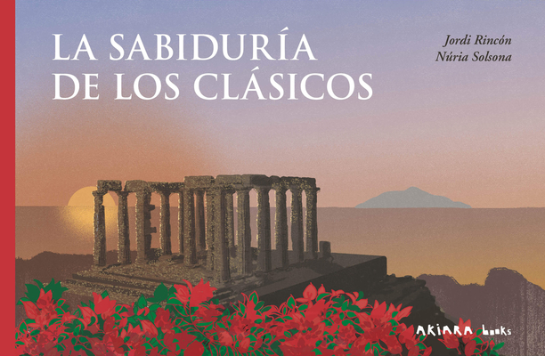 La sabiduría de los clásicos / The Wisdom of the Classics (Akiwow)