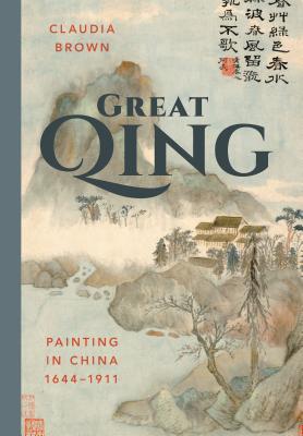 Great Qing: Painting in China, 1644-1911