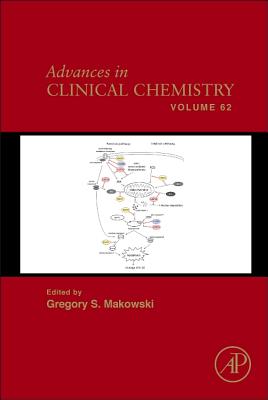 Advances in Clinical Chemistry: Volume 62 By Gregory S. Makowski (Editor) Cover Image