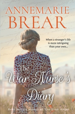 The War Nurse's Diary By Annemarie Brear Cover Image