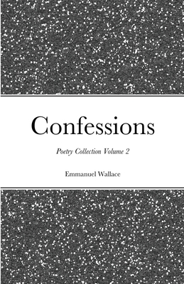 Confessions poetry collection volume 2 Cover Image
