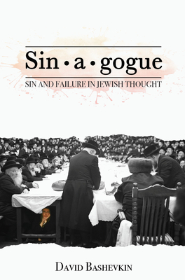 Sin-A-Gogue: Sin and Failure in Jewish Thought Cover Image