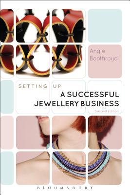 Setting Up a Successful Jewellery Business By Angie Boothroyd Cover Image