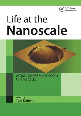 Life at the Nanoscale: Atomic Force Microscopy of Live Cells Cover Image