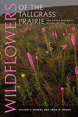 Wildflowers of the Tallgrass Prairie: The Upper Midwest (Bur Oak Guide) Cover Image