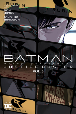 Batman: Justice Buster Vol. 3