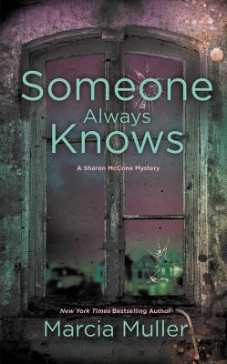 Someone Always Knows (A Sharon McCone Mystery #32)