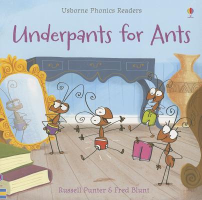 Underpants for Ants By Russell Punter, Fred Blunt (Illustrator) Cover Image