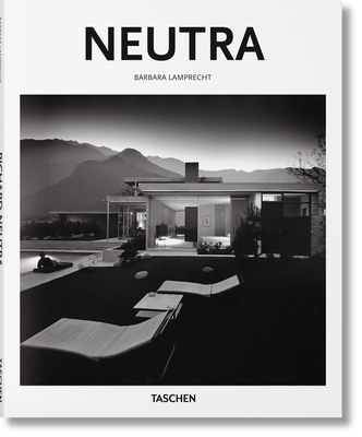 Neutra (Basic Art) By Barbara Lamprecht, Peter Gössel (Editor) Cover Image