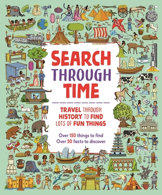 Search Through Time: Travel Through History to Find Lots of Fun Things Cover Image