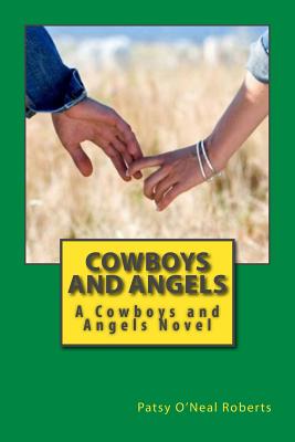 Cowboys and Angels: A Cowboys and Angels Novel