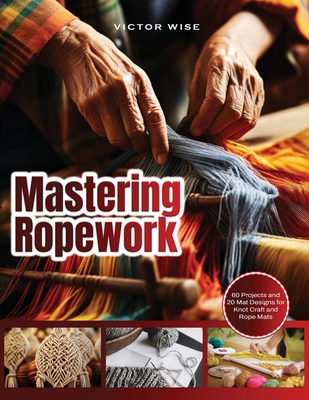 Mastering Ropework: Learn the Basics of Home Wiring and Tackle DIY Electrical Projects with Confidence: Step-by-Step Guide for Beginners t Cover Image