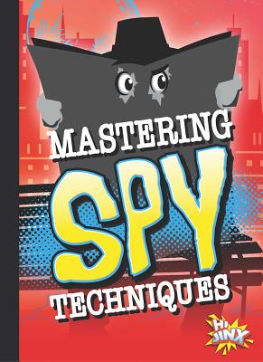 Mastering Spy Techniques (Spy Kid) Cover Image