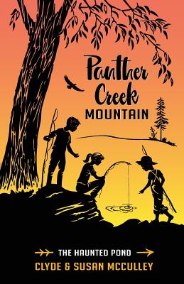 Panther Creek Mountain: The Haunted Pond Cover Image