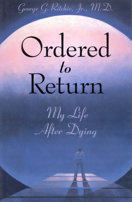 Ordered to Return: My Life After Dying Cover Image