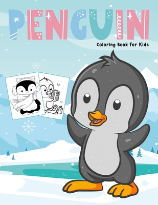 Download Penguin Coloring Book For Kids Cute And Easy Colouring Book For Toddler And Kids Brookline Booksmith