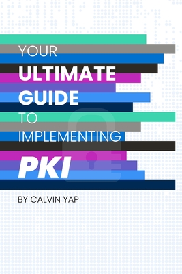 Your Ultimate Guide to Implementing PKI Cover Image