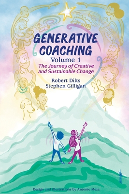 Generative Coaching Volume 1: The Journey of Creative and Sustainable Change Cover Image