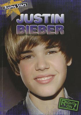 Justin Bieber (Rising Stars) By Kristen Rajczak Nelson Cover Image