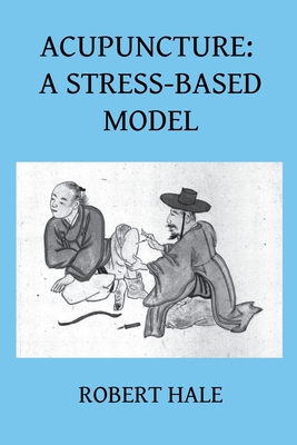 Acupuncture: A Stress-Based Model Cover Image