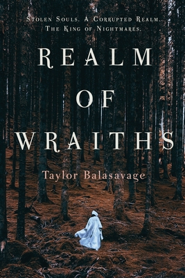 Realm of Wraiths By Taylor Balasavage Cover Image