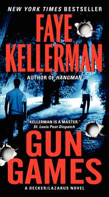 Gun Games: A Decker/Lazarus Novel (Decker/Lazarus Novels #20) By Faye Kellerman Cover Image