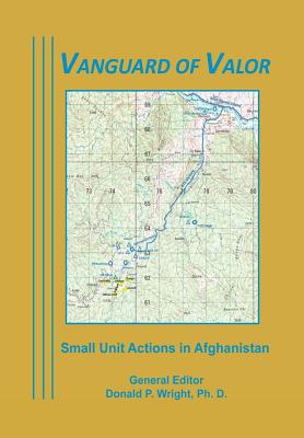 Vanguard of Valor: Small unit Actions in Afghanistan Cover Image