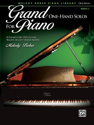 Grand One-Hand Solos for Piano, Bk 2: 8 Elementary Pieces for Right or Left Hand Alone Cover Image