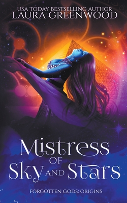 Mistress Of Sky And Stars (Forgotten Gods)