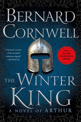 The Winter King: A Novel of Arthur (Warlord Chronicles #1)