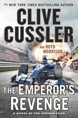 The Emperor's Revenge (The Oregon Files #11) By Clive Cussler, Boyd Morrison Cover Image