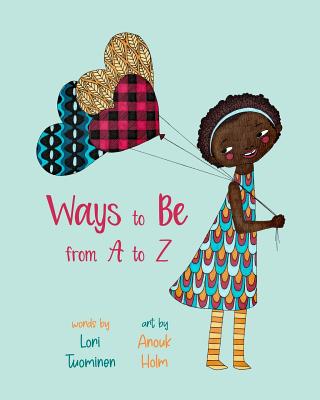 Cover for Ways to Be from A to Z