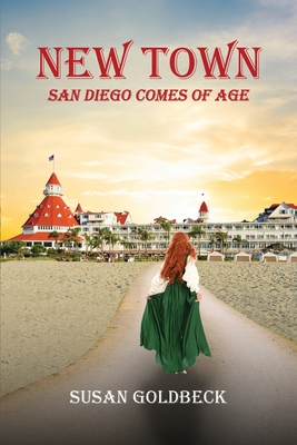 New Town: San Diego Comes Of Age Cover Image